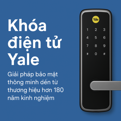 Khóa điện tử Yale giải pháp bảo mật thông minh